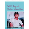 Still A Legend: The Story of Roger Maris