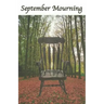 September Mourning: A Fictional Novel.