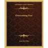 Overcoming Fear