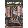 Sundays and Hot Buttered Rolls: A Granddaughter of Harlem Speaks