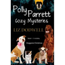 Polly Parrett Pet-Sitter Cozy Mysteries Collection (5 books in 1): Doggone Christmas, The Christmas Kitten, Bird Brain, Seeing Red, The Christmas Pupp