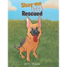 Shay-me Gets Rescued