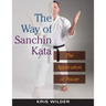 The Way of Sanchin Kata: The Application of Power