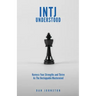INTJ Understood: Harness your Strengths and Thrive as the Unstoppable Mastermind INTJ