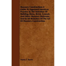 Masonry Construction; A Guide To Approved American Practice In The Selection Of Building Stone, Brick, Cement, And Other Masonry Materials, And In All