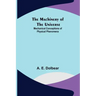 The Machinery of the Universe: Mechanical Conceptions of Physical Phenomena