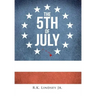 The 5th of July