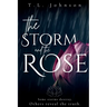 The Storm and the Rose