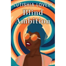 Blind Ambition