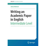 Writing an Academic Paper in English: Intermediate Level