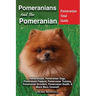 Pomeranians And The Pomeranian: Pomeranian Total Guide Pomeranians, Pomeranian Dogs, Pomeranian Puppies, Pomeranian Training, Pomeranian Breeders, Pom