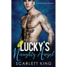 Lucky's Naughty Angel: A Second Chance Romance