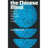 The Chinese Mind: Essentials of Chinese Philosophy and Culture