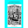 A Catechetical Exposition of the Sacrifice of the New Law: A Brief Explication of the Catholic Liturgy