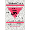 Ohio Traffic Tickets Are for the Birds: A Practical Defense Manual for Juveniles and Adults