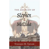 The Anarchy of Stephen and Matilda