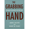 The Grabbing Hand: Government Pathologies and Their Cures