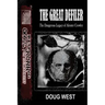 The Great Defiler-: The Dangerous Legacy of Aleister Crowley
