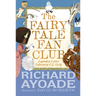 The Fairy Tale Fan Club: Legendary Letters Collected by C.C. Cecily