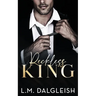 Reckless King: A Billionaire Fake Engagement Romance