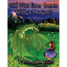 Did You Ever Dance With a Dragon? Book One