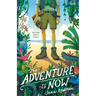 The Adventure Is Now