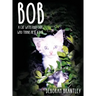 Bob: A Cat with Four Ears Who Thinks He Is a Dog