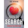 Begin the Search