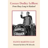 Coozan Dudley LeBlanc: From Huey Long to Hadacol
