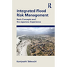 Integrated Flood Risk Management: Basic Concepts and the Japanese Experience
