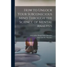 How to Unlock Your Subconscious Mind Through the Science of Mental Analysis