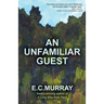 An Unfamiliar Guest
