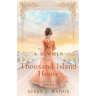 A Summer at Thousand Island House