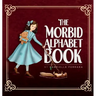 The Morbid Alphabet Book