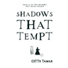 Shadows That Tempt