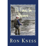 Fly Fishing for Beginners: Learn the Basics of Fly Fishing