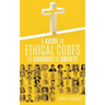 A Guide to Ethical Codes of Conduct in Society