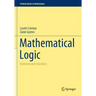 Mathematical Logic: Exercises and Solutions