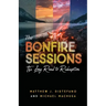The Bonfire Sessions: The Long Road to Redemption