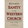 Restoring Sanity in the Western Church