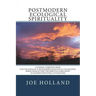 Postmodern Ecological Spirituality: Catholic-Christian Hope for the Dawn of a Postmodern Ecological Civilization Rising from within the Spiritual Dark