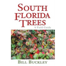 South Florida Trees: A Field Guide