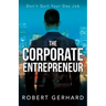 The Corporate Entrepreneur