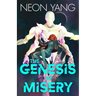 The Genesis of Misery