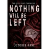 Nothing Will Be Left