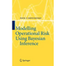 Modelling Operational Risk Using Bayesian Inference