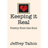 Keeping it Real: Poetry from the Soul