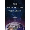 The Unexpected Visitation