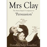 Mrs Clay: The Austen Expert's Companion to 'Persuasion'