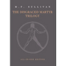 The Disgraced Martyr Trilogy: Omnibus Edition